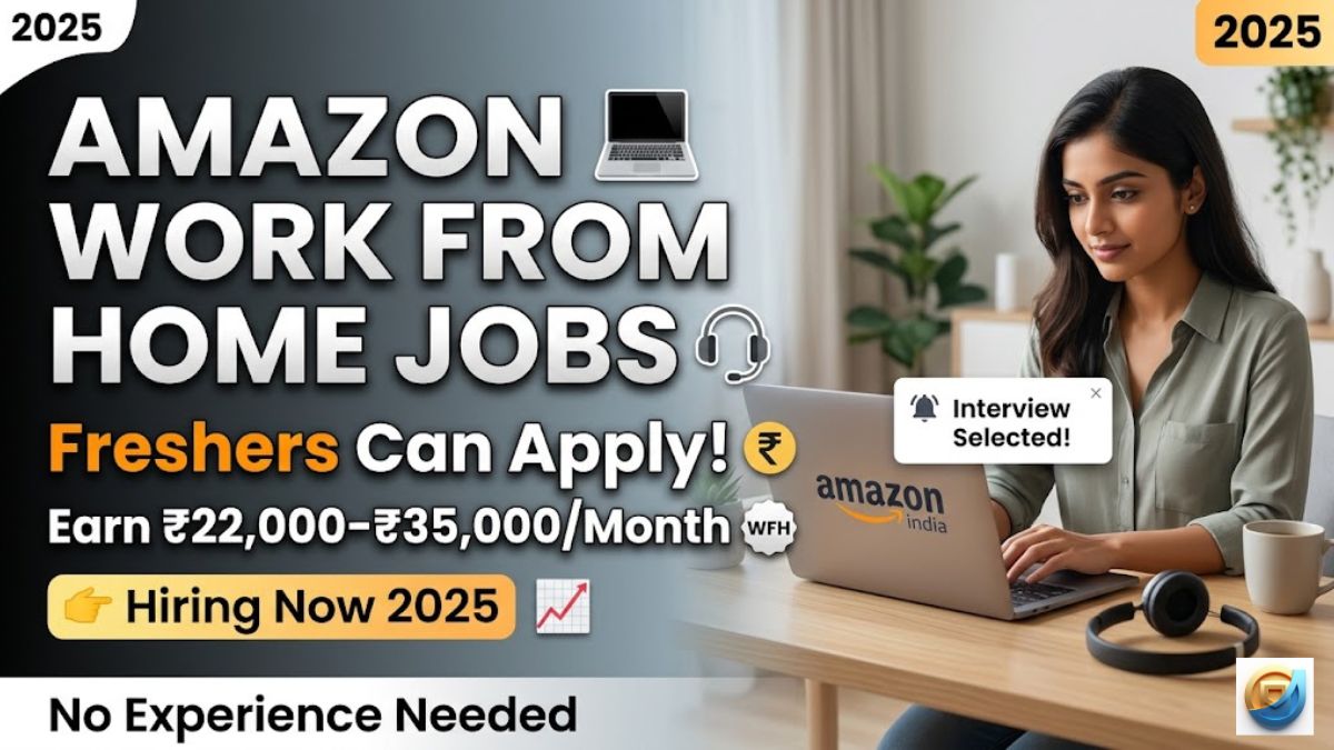 Amazon Work From Home Jobs India — Freshers के लिए पूरी Apply Guide 2025