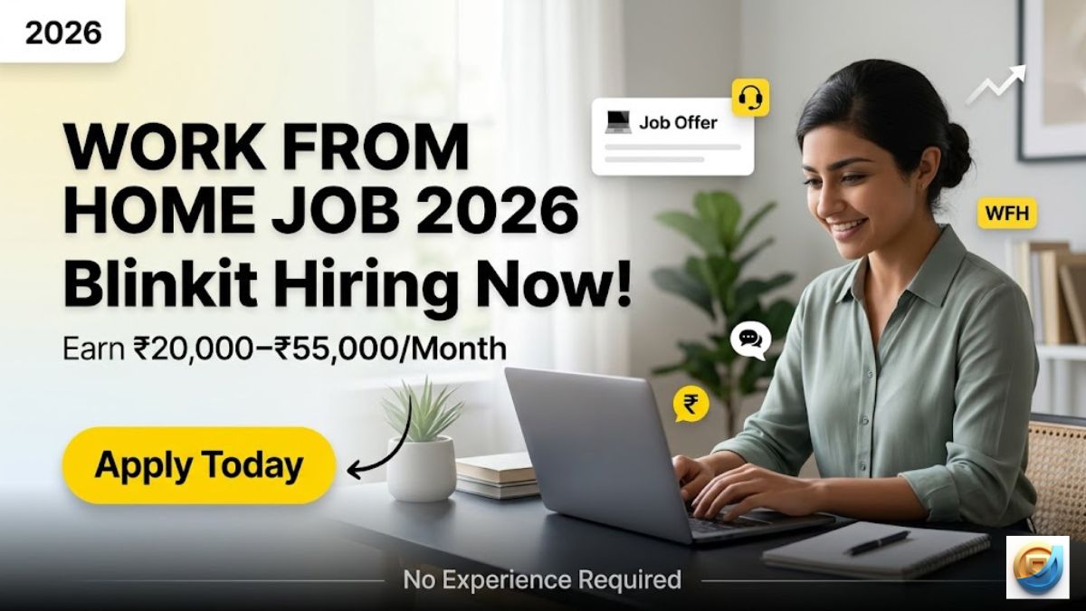 Blinkit Work From Home Jobs 2026 — जानिए कैसे Apply करें, Salary क्या है और क्या चाहिए